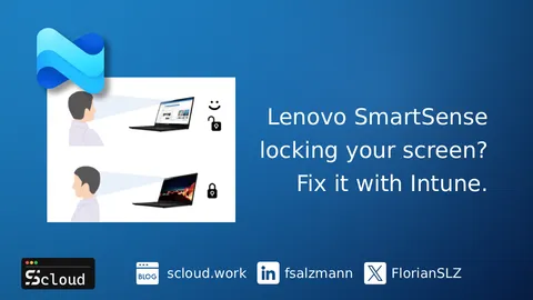 Lenovo SmartSense locking your screen? Fix it with Intune.